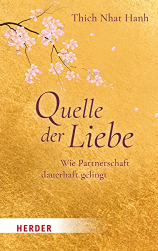 Quelle der Liebe: Wie Partnerschaft dauerhaft gelingt (HERDER spektrum) von Verlag Herder