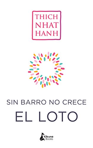 Sin barro no crece el loto