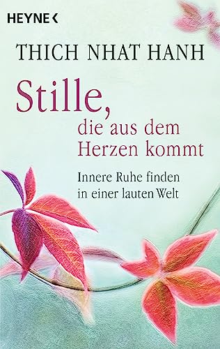 Stille, die aus dem Herzen kommt: Innere Ruhe finden in einer lauten Welt