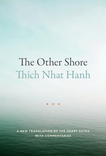 The Other Shore: A New Translation of the Heart Sutra with Commentaries von Palm Leaves Press