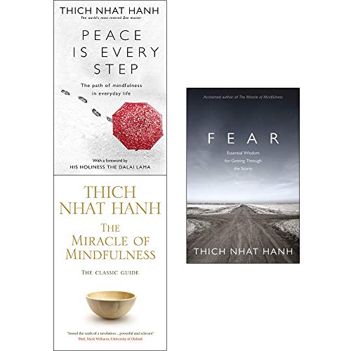 Thich nhat hanh collection 3 books set (peace is every step, the miracle of mindfulness, fear)