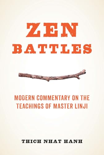 Zen Battles: Modern Commentary on the Teachings of Master Linji von Parallax Press