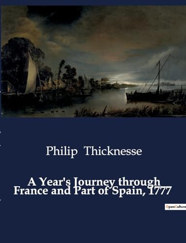 A Year's Journey through France and Part of Spain, 1777 von Culturea