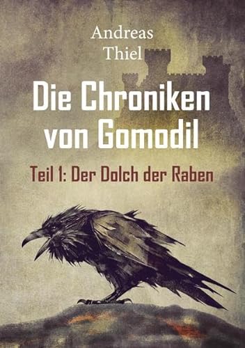 Der Dolch der Raben (Die Chroniken von Gomodil) von NOEL-Verlag