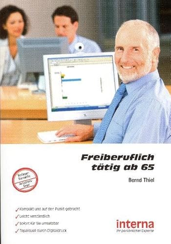 Freiberuflich tätig ab 65: Während der Rente selbstständig als Freiberufler arbeiten – so geht’s