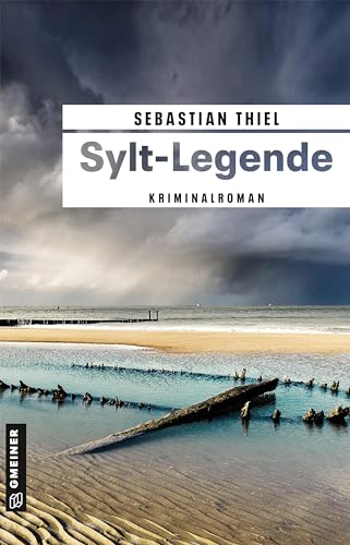 Sylt-Legende: Kriminalroman (Kriminalromane im GMEINER-Verlag) (Oberkommissarin Lene Cornelsen)