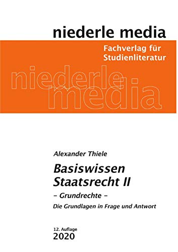 Basiswissen Staatsrecht 2 - 2023: Grundrechte