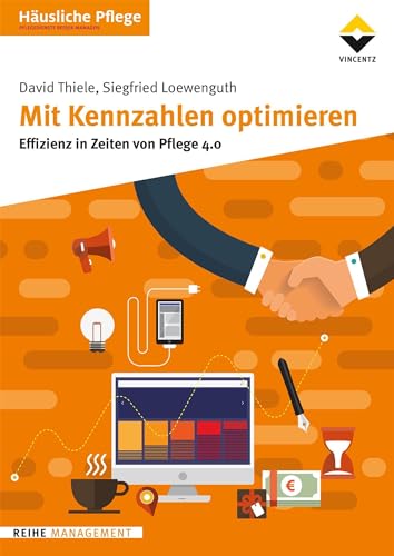 Mit Kennzahlen optimieren: Effizienz in Zeiten von Pflege 4.0 von Vincentz Network