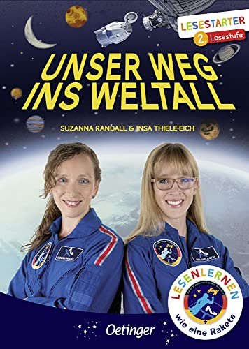 Unser Weg ins Weltall: Lesestarter. 2. Lesestufe