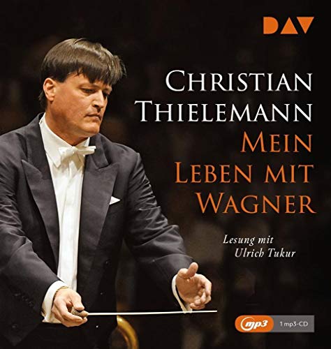 Mein Leben mit Wagner: Lesung mit Musik mit Ulrich Tukur (1 mp3-CD) von Audio Verlag Der GmbH