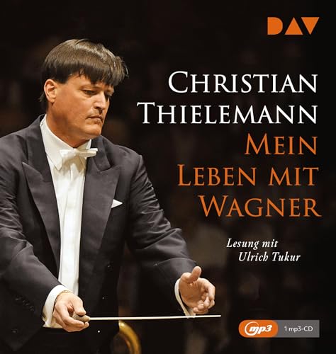 Mein Leben mit Wagner: Lesung mit Musik mit Ulrich Tukur (1 mp3-CD) von Audio Verlag Der GmbH