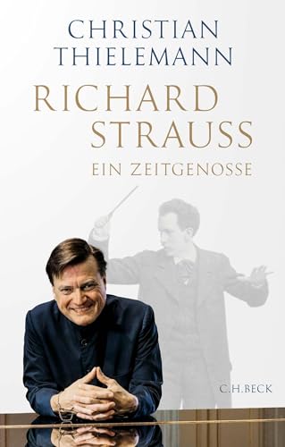 Richard Strauss: Ein Zeitgenosse von Beck C. H.