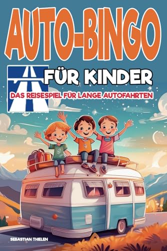 Auto-Bingo für Kinder die Beschäftigung für Autofahrten Autobingo Auto-Spiele Reisespiele von Independently published