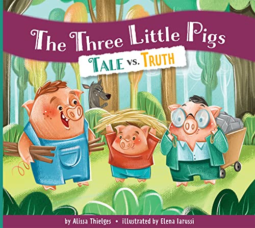 The Three Little Pigs (Tale Vs. Truth) von Amicus Illustrated