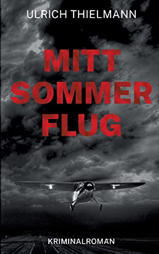 Mittsommerflug: Kriminalroman