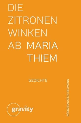 Die Zitronen winken ab: Gedichte von Königshausen u. Neumann