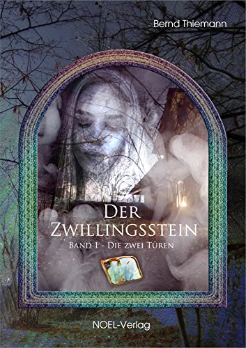 Der Zwillingsstein: Die zwei Türen von Noel
