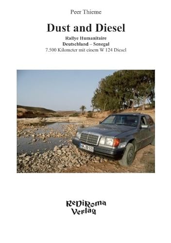 Dust and Diesel: Rallye Humanitaire