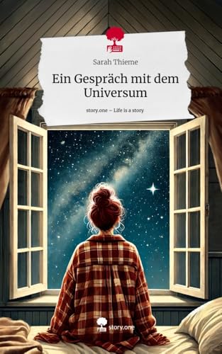 Ein Gespräch mit dem Universum. Life is a Story - story.one von story.one publishing