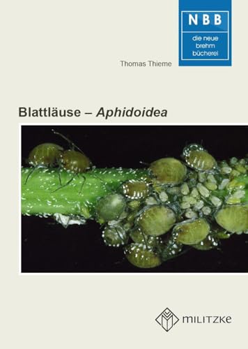 Blattläuse – Aphidoidea: Pflanzensaftsaugende Insekten Bd. 5