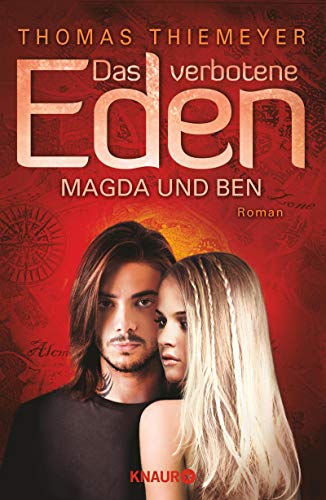 Das verbotene Eden: Magda und Ben: Roman Das verbotene Eden: Magda und Ben: Roman