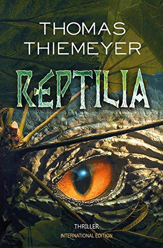 Reptilia: International Edition von Thomas Thiemeyer