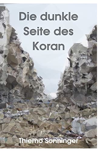 Die dunkle Seite des Koran von CREATESPACE
