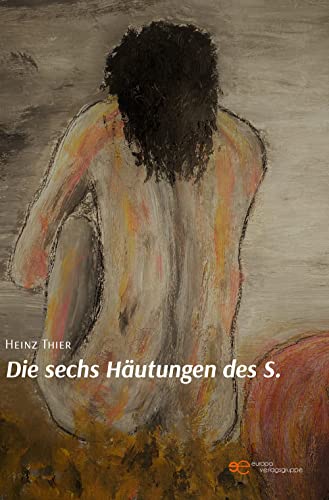 DIE SECHS HÄUTUNGEN DES S. (Universum) von Europa Edizioni srl