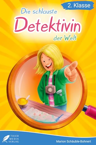 Lesebuch 2. Klasse - Die schlauste Detektivin der Welt: Die spannenden Fälle von Ermittlerin Ida Siebenstein zum Selberlesen für Kinder ab 7 Jahren (Erstlesebuch 2. Klasse) (Lesebücher 2. Klasse)