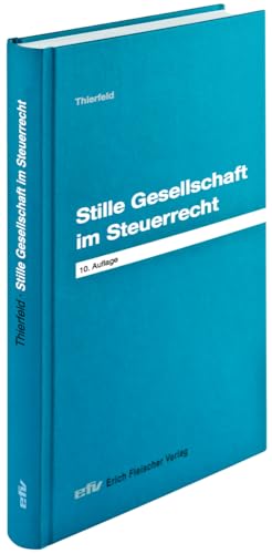 Stille Gesellschaft im Steuerrecht (Praxis-Ratgeber: Sonderbände) von Fleischer, E