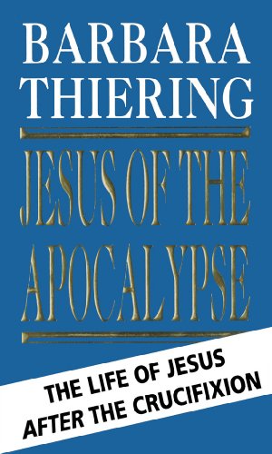 Jesus Of The Apocalypse: The Life Of Jesus After The Crucifixion von Corgi