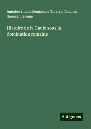 Histoire de la Gaule sous la domination romaine