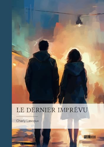 Le dernier imprévu von PUBLIBOOK
