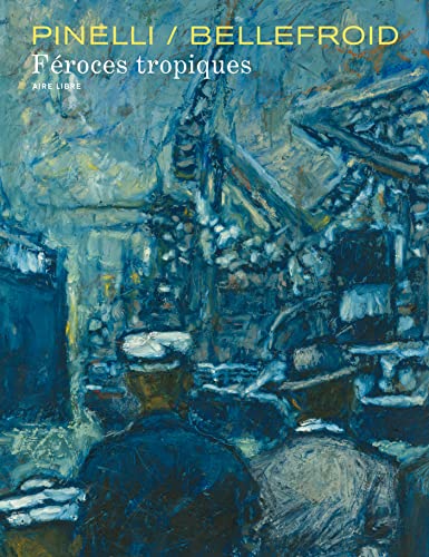 Féroces tropiques tome 1 : Tirage de tête signé par les auteurs