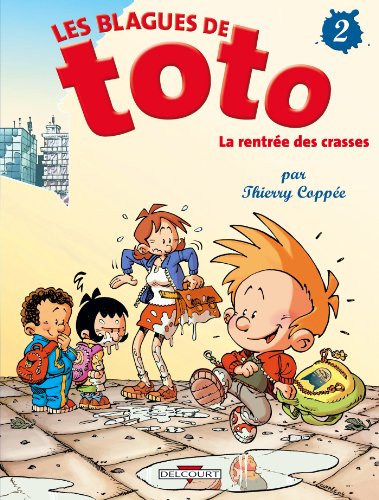 Les Blagues de Toto, tome 2 : La Rentrée des crasses von Éditions Delcourt