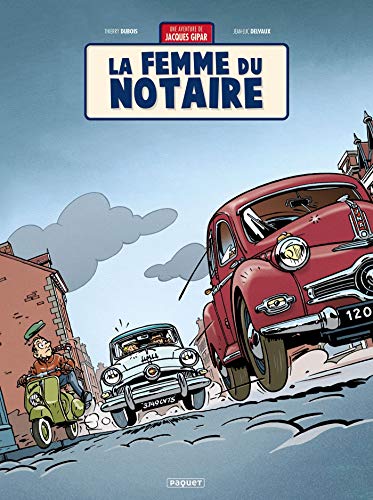 Une aventure de Jacques Gipar T4: La femme du notaire von PAQUET