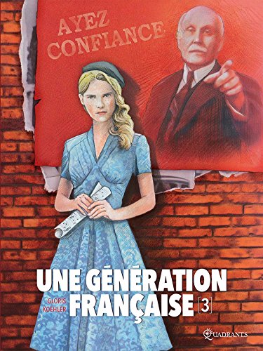 Une génération française T3 - Ayez confiance !
