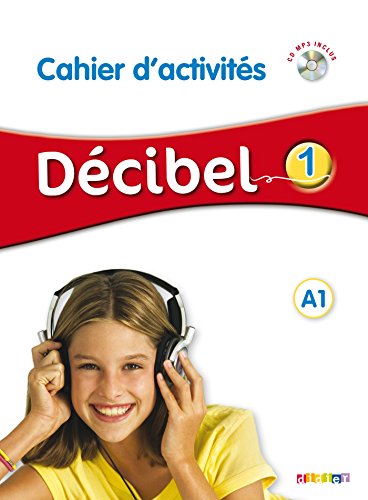 Décibel 1 A1 Pracovní sešit (2016): Cahier d'activites A1 + CD MP3