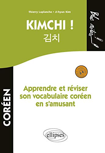 Kimchi ! Apprendre et réviser son vocabulaire coréen. (Niveau 1) (avec fichiers audio) (Bloc-notes) von ELLIPSES