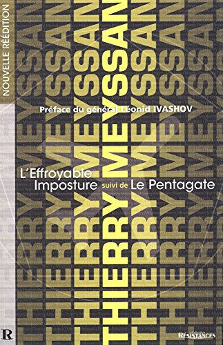 Effroyable Imposture (L') & Pentagate (Le): Les deux livres cultes réunis en un seul ouvrage