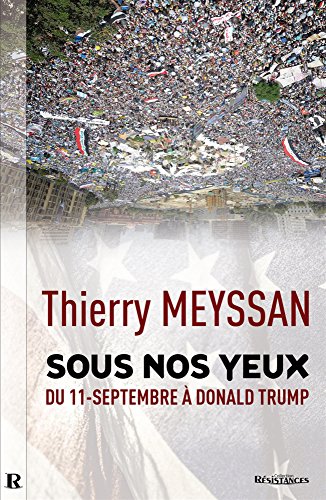 Sous nos yeux : Du 11 Septembre à Donald Trump... von Editions Demi-Lune