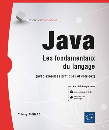 Java - Les fondamentaux du langage (avec exercices pratiques et corrigés) von Editions ENI