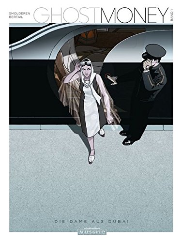 Ghost Money - Die Dame aus Dubai von Schreiber + Leser