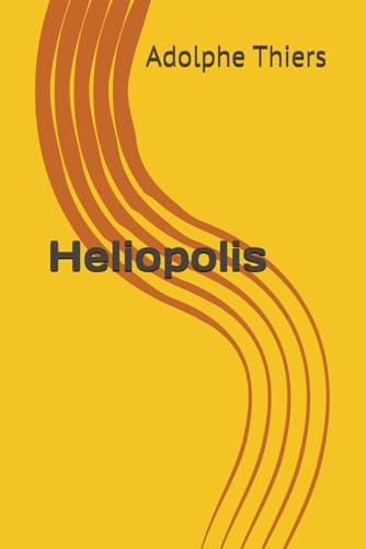Heliopolis Heliopolis von Independently published