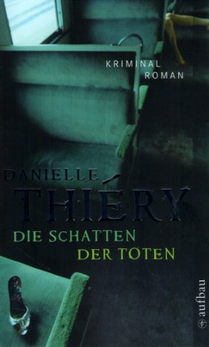 Die Schatten der Toten: Kriminalroman: Kriminalroman. Deutsche Erstausgabe (Die Fälle von Edwige Marion, Band 5)