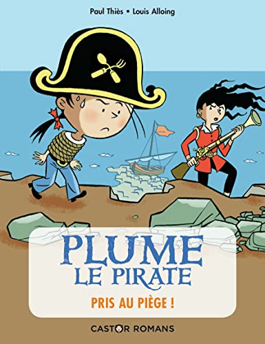 Plume le pirate - Pris au piège ! Plume le pirate - Pris au piège ! von CASTOR POCHE