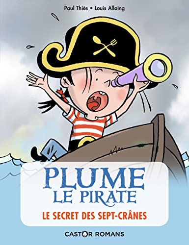 Plume le pirate: Le secret des sept crânes