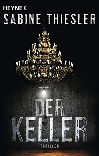 Der Keller: Thriller