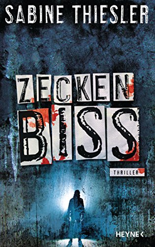 Zeckenbiss: Thriller Zeckenbiss: Thriller
