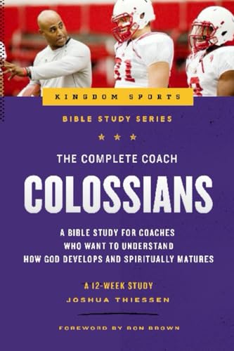 The Complete Coach: Colossians von Cross Training Publishing